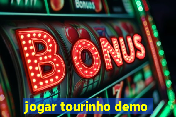 jogar tourinho demo